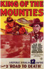 King of the Mounties Movie Poster Print (11 x 17) - Item # MOVCE3016