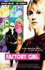 Factory Girl Movie Poster Print (11 x 17) - Item # MOVII2881