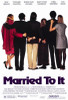 Married to it Movie Poster (11 x 17) - Item # MOV243626