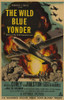 The Wild Blue Yonder Movie Poster Print (11 x 17) - Item # MOVCE7187