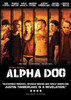 Alpha Dog Movie Poster Print (27 x 40) - Item # MOVAI9785