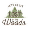 Lost in Woods IV-Lets Go Poster Print - Tara Reed