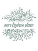 More Kindness Please Poster Print - Michael Norman