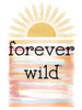 Forever Wild Sun Poster Print - Kimberly Allen