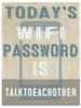 Todays Wifi Password Poster Print - GST