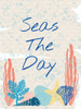 Seas The Day Poster Print - Melody Hogan
