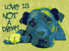 Love Is Not A Dream Poster Print - Russo Collection Dean