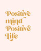 Positive Poster Print - Beth Cai