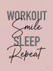 Workout-Smile-Sleep-Repeat Poster Print - Lux + Me Designs # VARPDXLUX609