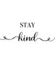 Stay Kind Poster Print - CAD Designs # VARPDX45176