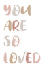 You Are Loved 1 V2 Poster Print - Victoria Brown