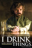 Game Of Thrones Drink Tyrion Drink Quote Poster Print - Item # VARXPS1449