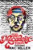 Mac Miller Macadelic Macadelic Tour Poster Poster Print - Item # VARXPS1300