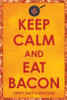 Bacon - Keep Calm Eat Bacon Poster Poster Print - Item # VARNMR241201