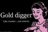 Gold Digger Poster Poster Print - Item # VARIMPST3389R