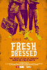 Fresh Dressed Movie Poster (11 x 17) - Item # MOVAB36445