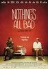 Nothing's All Bad Movie Poster (11 x 17) - Item # MOVCB57904