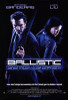 Ballistic Ecks Vs. Sever Movie Poster (11 x 17) - Item # MOVCE5101