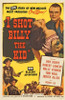 I Shot Billy the Kid Movie Poster (11 x 17) - Item # MOVCJ6177