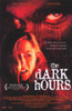 The Dark Hours Movie Poster (11 x 17) - Item # MOVIH3501