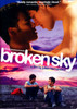 Broken Sky Movie Poster (11 x 17) - Item # MOVIB68140
