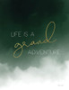 Life is a Grand Adventure Poster Print - Susan Ball