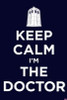 Doctor Who - Keep Calm I'm the Doctor Poster Print