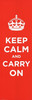 Keep Calm And Carry On Poster Print