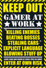Gaming Keep Out Poster Print