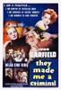 They Made Me A Criminal Gloria Dickson Claude Rains Huntz Hall Gabriel Dell Bobby Jordan Leo Gorcey Bernard Punsley Billy Halop [The Dead End Kids] John Garfield Ann Sheridan 1939 Movie Poster Masterprint - Item # VAREVCMSDTHMAEC005H