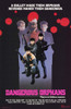 Dangerous Orphans Movie Poster (11 x 17) - Item # MOV210304