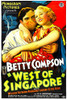 West Of Singapore Right: Betty Compson 1933. Movie Poster Masterprint - Item # VAREVCMCDWEOFEC038H