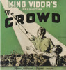 The Crowd 1928. Movie Poster Masterprint - Item # VAREVCMMDCROWEC002H