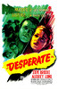 Desperate Us Poster Center From Left: Steve Brodie Audrey Long 1947 Movie Poster Masterprint - Item # VAREVCMCDDESPEC035H