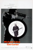 Get Carter Us Poster Art Center: Michael Caine 1971. Movie Poster Masterprint - Item # VAREVCMMDGECAEC003H