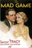 The Mad Game U.S. Poster From Left: Spencer Tracy Claire Trevor 1933. Tm & Copyright ?? 20Th Century Fox Film Corp./Courtesy Everett Collection Movie Poster Masterprint - Item # VAREVCMCDMAGAFE022H