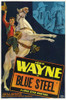Blue Steel Left And Top Far Right: John Wayne 1934. Movie Poster Masterprint - Item # VAREVCMCDBLSTEC030H