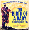 The Birth Of A Baby Us Poster Art 1938 Movie Poster Masterprint - Item # VAREVCMCDBIOFEC016H
