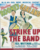 Strike Up The Band Center From Left: Mickey Rooney Judy Garland Bottom Center: Paul Whiteman On Window Card 1940. Movie Poster Masterprint - Item # VAREVCMCDSTUPEC123H