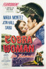 Cobra Woman Maria Montez Jon Hall 1944. Movie Poster Masterprint - Item # VAREVCMCDCOWOEC001H