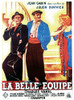 La Belle Equipe French Poster Art From Left: Jean Gabin Charles Vanel Viviane Romance 1936 Movie Poster Masterprint - Item # VAREVCMCDLABEEC024H