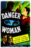 Danger Woman Us Poster Bottom Left: Don Porter Brenda Joyce Right: Patricia Morison 1946 Movie Poster Masterprint - Item # VAREVCMCDDAWOEC002H