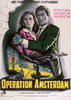 Operation Amsterdam French Poster Art From Left: Eva Bartok Peter Finch 1959. Tm & Copyright ?? 20Th Century Fox Film Corp. All Rights Reserved/Courtesy Everett Collection Movie Poster Masterprint - Item # VAREVCMCDOPAMFE001H