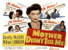 Mother Didn'T Tell Me Dorothy Mcguire 1950 ??20Th Century Fox Tm & Copyright / Courtesy: Everett Collection Movie Poster Masterprint - Item # VAREVCMSDMODIFE001H