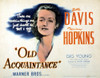 Old Acquaintance Bette Davis 1943. Movie Poster Masterprint - Item # VAREVCMSDOLACEC002H