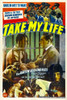 Take My Life Poster Art 1942. Movie Poster Masterprint - Item # VAREVCMCDTAMYEC008H
