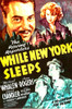 While New York Sleeps U Movie Poster Masterprint - Item # VAREVCMCDWHNEFE012H