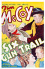 Six Gun Trail Top And Bottom Right: Tim Mccoy Bottom Left: Nora Lane On Poster Art 1938. Movie Poster Masterprint - Item # VAREVCMCDSIGUEC009H