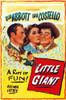 Little Giant Us Poster Art From Left: Bud Abbott Elena Verdugo Lou Costello 1946 Movie Poster Masterprint - Item # VAREVCMCDLIGIEC008H