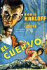 The Raven Top Left: Boris Karloff Bottom Left: Bela Lugosi Bottom Right: Irene Ware On Argentinian Poster Art 1935. Movie Poster Masterprint - Item # VAREVCMMDRAVEEC004H